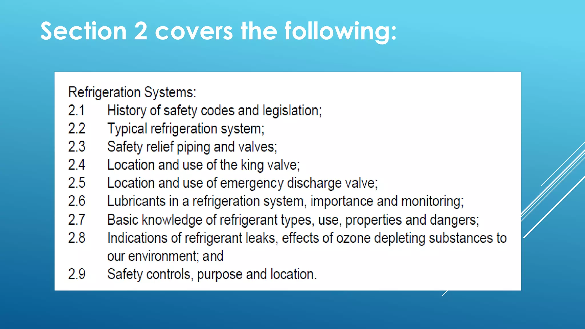 Section 2 covers the following:
 