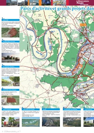 L’Observatoire



                                               Parcs d’activités et grands projets dans
                                                                                         EPINAY-                                                                                                                ZA DU
                                                                                          SUR-                    SAINT-PAER
                                                                                                                                                                                                                PARC              MALAUNAY




                                                                                                         D5
                                                                                         DUCLAIR


1“
                                                                                                                                                                                                                ZA DES
                                                                                                                                                                                                             DEUX RIVIERES




                                                                                                                                            34




                                                                                                                                                                                                                     D927
                                                                                  SAINTE-




                                                                                                                                          D1
   Seine Sud                                                                    MARGUERITE-                                                                                                                 LE HOULME
                                                                                SUR-DUCLAIR                                                SAINT-PIERRE-
800 ha en reconversion dédiés notamment                                                                                                  DE-VARENGEVILLE
                                                                                                                                                                                                                                                   HOUP
à des activités industrielles et logistiques
                                                                                                                                                                                                              Traversée
multimodales.
Premiers aménagements en 2015.                                                                                                                                                                                du Cailly

Maître d’ouvrage : La CREA.                                                                          DUCLAIR
                                                                                                                                                                                                                       NOTRE-DAME-
                                                                      ZI                                                                                                                                              DE-BONDEVILLE
                                                                 DES MALAQUIS                                                                                                                           ZI DE LA
                                                                                                                                                                                                         MAINE
                                                                                                                                                                                             ZA LES
                                                                                                                                                                                        PORTES DE L'OUEST
                                                                                   LE TRAIT                                                                                                                 MAROMME                ZI DU         PARC




                                                                                 D96
                                                                                                                    BERVILLE-                           HENOUVILLE                                                                MOULIN       BOUCICAU
                                                                                                                                                                                                                                 A POUDRE
                                                                                                                    SUR-SEINE


                                                                                    2
                                                                                                                                                                                                                                            PARC
                                                                                                                                                                                                                                        DU POLYGONE

                                                                                                                                                                                                       DEVILLE-LES-




                                                                                                                                                           D9
                                                                                                                                                                                                         ROUEN ZA DU                        MONT-




                                                                                                                                                              82
                                                                                    YAINVILLE                                                                                                                        GRAND AULNAY        SAINT-AIGN




2“
                                                                                     ZI DE




                                                                                                                                                                                                                        A1
                                                                                LA CÔTE BECHER                     ANNEVILLE-




                                                                                                                                                                                                                          50
                                                                                                                  AMBOURVILLE


                                                                                                                                                                                                                                                2
                                                                                                                                                                                                        ZA DE LA                 MIN
                                                                                                                                                                                                       BEGUINIERE
   Luciline Rives de Seine




                                                                                                                                          D64
                                                                                                                        D45
                                                             N                                                                                              SAINT-MARTIN-


                                                                                                                                                                                                                                               3
                                                                                                                                                           DE-BOSCHERVILLE
Un nouveau quartier de logements, de                                                                                    ZA DU
bureaux et de commerces répondant à                                                                                  CHENE BENARD                                                                                  ZIP DE        ZI DES
                                                                                                                                                                                                               PETIT QUEVILLYQUAIS DE SEINE



                                                                                                                                                                                                                                   5
des ambitions économiques, sociales et                                                                                                                                                    CANTELEU
environnementales fortes. Il accueillera                                            JUMIEGES                                          BARDOUVILLE                                                                      ZI DES
                                                                                                                                                                                                                       PATIS
à terme 1 500 habitants et 2 500 emplois
sur 10 ha.                                                                                                                                                                                                                       LE PETIT-
Première tranche en 2011.                                                                                                                                                                                                        QUEVILLY
                                                                                                                                                                                                            ZONE COMMERCIALE
Maître d’ouvrage : Ville de Rouen.                                                                                                                                                                    ZIP DE DU BOIS CANY
                                                                                                                YVILLE-SUR-                                  QUEVILLON                              GD-QUEVILLY
                                                                                                                   SEINE




                                                                                                                                                                                                                         d3
                                                                                                                                                                                                                             LE GRAND-




                                                                                                                                                                                                                       Su
                                                                                                 LE MESNIL-                                                                                                                  QUEVILLY
                                                                                                   SOUS-                                                                                                   ZI DU
                                                                                                                                                                                                                                                    SOT
                                                                                                                                                                                                       GRAND LAUNAY
                                                                                                 JUMIEGES                                                                                                                                           LES
                                                                                                                                                                                                                   ZA DE
                                                                                                                                                                               VAL-DE-                           LA VOUTE



                                                                                                                                                                                                                                            9
                                                                                                                                                                               LA-HAYE                                       PARC DU
                                                                                                                                                    SAINT-PIERRE-                                                             ZENIT



                                                                                                                                                                                                                            68
                                                                                                                                                   DE-MANNEVILLE                                                                                   ZI DU
                                                                                                                                                                                   ZI DU
                                                                                                                                                                              VAL DE LA HAYE
                                                                                                                                                                                                              ZI DU                     TECHNOPOLE D
                                                                                                                                                                                                            POMMERET



3“
                                                                                                                                                                                                                                          MADRILLET
                                                                                                                                                                                                      PETIT-COURONNE Roca
                                                                                                                                                                                                                                       de             E
                                                                                                                                                                                                     ZIP DE                                  Sud
                                                                                                                                                                                                                                                     DU
   Eco quartier Flaubert                                                                                                                                                                         PT-COURONNE
                                                                                                                                                                                                                                                      PA




                                                                                                                                                                                                                            38
                                                                                                                                                                                                   ZI DU                                             VENT



                                                                                                                                                                                                                                                     1
                                                                                                                                                       SAHURS




                                                                                                                                                                                                                       D9
                                                                                                                                                                                      ZIP DE      MOULIN
Un Eco quartier de 80 hectares qui ac-                                                                                                                                  HAUTOT- GD-COURONNE
                                                                                                                                                         ZA DU GAL
cueillera à terme 10 000 habitants mais                                                                                                                                  SUR-               ZI DU
                                                                                                                                                                         SEINE           BON MARAIS
également des espaces de bureaux, com-                                                                                                                                              ROUEN VALLEE
merces et équipements de loisirs.                                                                                                                                                     DE SEINE
                                                                                                                                                                                    LOGISTIQUE 3
Premiers aménagements, prévus pour                                                                                                        LA
                                                                                                                                        BOUILLE     ROUEN VALLEE                          GRAND-                                       OISSEL
2012.                                                                                                                                                                ROUEN VALLEE



                                                                                                                                                                   7
                                                                                                                                                      DE SEINE         DE SEINE          COURONNE
Maître d’ouvrage : La CREA.                                                                                                                         LOGISTIQUE 2     LOGISTIQUE 1                                                              ZA DE LA
                                                                                                                                                                                                                                              BRIQUETER


                                                                                                                                                MOULINEAUX                                             VILLAGE
                                                                                                                                                                                          A13       D'ENTREPRISES
                                                                                                                                                                                                     DES ESSARTS
                                                                                                                                                                                                                                                   ZONE
                                                                                                                                                                                                                                                   DU CL
                                                                                                                                  8
                                                                                                                              N13     LA LONDE                                                                                                     TOUR
                                                                                                                                                                                                                                                   LA-RI


                                                                                                                                                                                                                             4
                                                                                                                                                                                                                        ZA CLEON-BEDANNE
                                                                                                                                                                                                 ZA DU
                                                                                                                                                                                ORIVAL         PORT ANGOT
                                                                                                                                                                                                                                ZI DU
                                                                                                                                                                                                               CLEON        MOULIN 1, 2 ET 3




4“
                                                                                                                                                                                                                          FRONT DE RD7
                                                                                                                                                                                                                      D7 SOUS LA GARENNE
                                                                                                                                                                                                                  ZA
                                                                                                                                                                                                                 ZA
                                                                                                                                                                                                               SOUDAY
                                                                                                                                                                                                                        FRENEUSE
   CREAPARC Cléon-Bédanne                                                                                                                                                                  SAINT-AUBIN-
                                                                                                                                                                                                           ZA LES NOVALES

                                                                                                                                                                                           LES-ELBEUF
Un parc d’activités industriel de 7Ha.

                                                                                                                                                                                                               15
                                                                                                                                                                             ZA DU                   ZA DU CLOS ALLARD
Première tranche en 2011.                                                                                                                                                GRANDIN NOURY

Maître d’ouvrage : La CREA.                                                                                                                                                                                           ZA DE
                                                                                                                                                                                                       ZA DE     L’OISON 1,2 ET 3
                                                                                                                                                                                                     LA VILLETTE
                                                                                                                                                                                               CAUDEBEC-LES-
                                                                                                                                                                                                  ELBEUF
                                                                                                                                                                              ELBEUF                       SAINT-PIERRE-
                                                                                                                                                                                                         D LES-ELBEUF
                                                                                                                                                                                                               31
                                                                                                                                                                                                                 3




5“  Seine Innopolis
                                               6“
                                                CREAPARC du Zénith
                                                                                                   7“RVSL
                                                                                                                                                        8“   Technopôle du Madrillet
                                                                                                                                                                                                                     9“     Cap Madrillet
11 000 m² de centre d’affaires TIC et          13 000 m de bureaux répartis sur 5
                                                         2                                         Plate-forme de distribution internationale de          155 ha dédiés aux activités de haute tech-                   2 000 m² de bureaux divi
5 600 m² de pépinière/hôtel d’entreprises.     immeubles à l’entrée Sud de l’agglomé-              140 ha en bord à quai, plus 80 ha à terme.             nologie dans le domaine des éco-techno-                      à la location situés au c
Commercialisation prévue en 2012.              ration.                                             Commercialisation en cours.                            logies. Commercialisation en cours.                          pôle du Madrillet.
Maître d’ouvrage : La CREA.                    Commercialisation en cours.                         Maître d’ouvrage : Grand Port Maritime                 Maître d’ouvrage : Syndicat Mixte du Ma-                     Commercialisation en co
                                               Maître d’ouvrage : Parc 1er.                        de Rouen.                                              drillet.                                                     Maître d’ouvrage : SOGE




 4 - L’Observatoire # n˚7
 