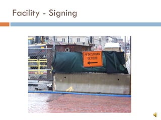 Facility - Signing 