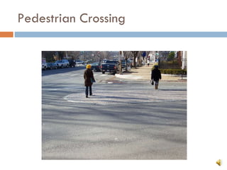 Pedestrian Crossing 