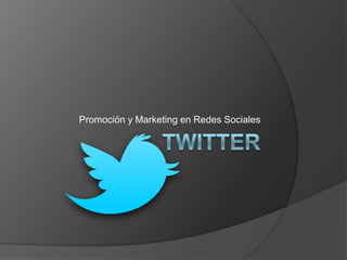 Promoción y Marketing en Redes Sociales
 
