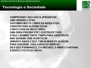 HISTÓRIA E ASPECTOS TEÓRICOS DA COMUNICAÇÃO DIGITAL




 Tecnologia e Sociedade


           C0MPR33ND1 QU3 H4V14 4PR3ND1D0
           UM4 GR4ND3 L1C40;
           G4574M05 MU170 73MP0 D4 N0554 V1D4
           C0N57RU1ND0 4LGUM4 C0154
           3 M415 C3D0 0U M415 74RD3,
           UM4 0ND4 P0D3R4 V1R 3 D357RU1R 7UD0
           0 QU3 L3V4M05 74N70 73MP0 P4R4 C0N57RU1R.
           M45 QU4ND0 1550 4C0N73C3R
           50M3N73 4QU3L3 QU3 73M 45 M405 D3 4LGU3M
           P4R4 53GUR4R, 53R4 C4P42 D3 50RR1R!
           S0 0 QU3 P3RM4N3C3, 3 4 4M124D3, 0 4M0R 3 C4R1NH0.
           0 R3570 3 F3170 D3 4R314.
 