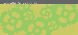 Rosenthal Seiler Design
 