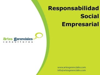 Responsabilidad
         Social
    Empresarial
 