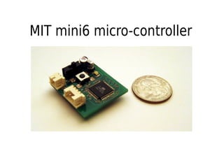 MIT mini6 micro-controller
 