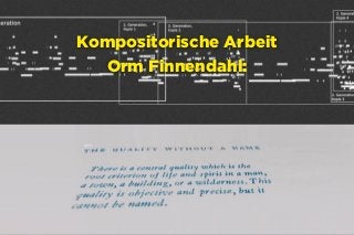 Hamburg, 21.2.2016
raumschiffer.de
@raumschifferde
facebook.com/raumschifferde
Kompositorische Arbeit
Orm Finnendahl:
 