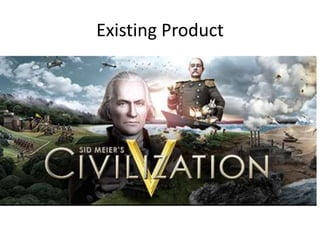 Existing Product
 
