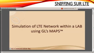 SNIFFING SUR LTE
 