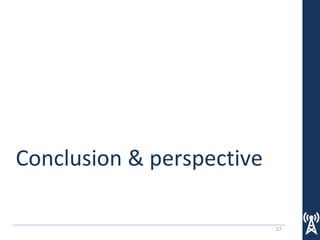 27
Conclusion & perspective
 