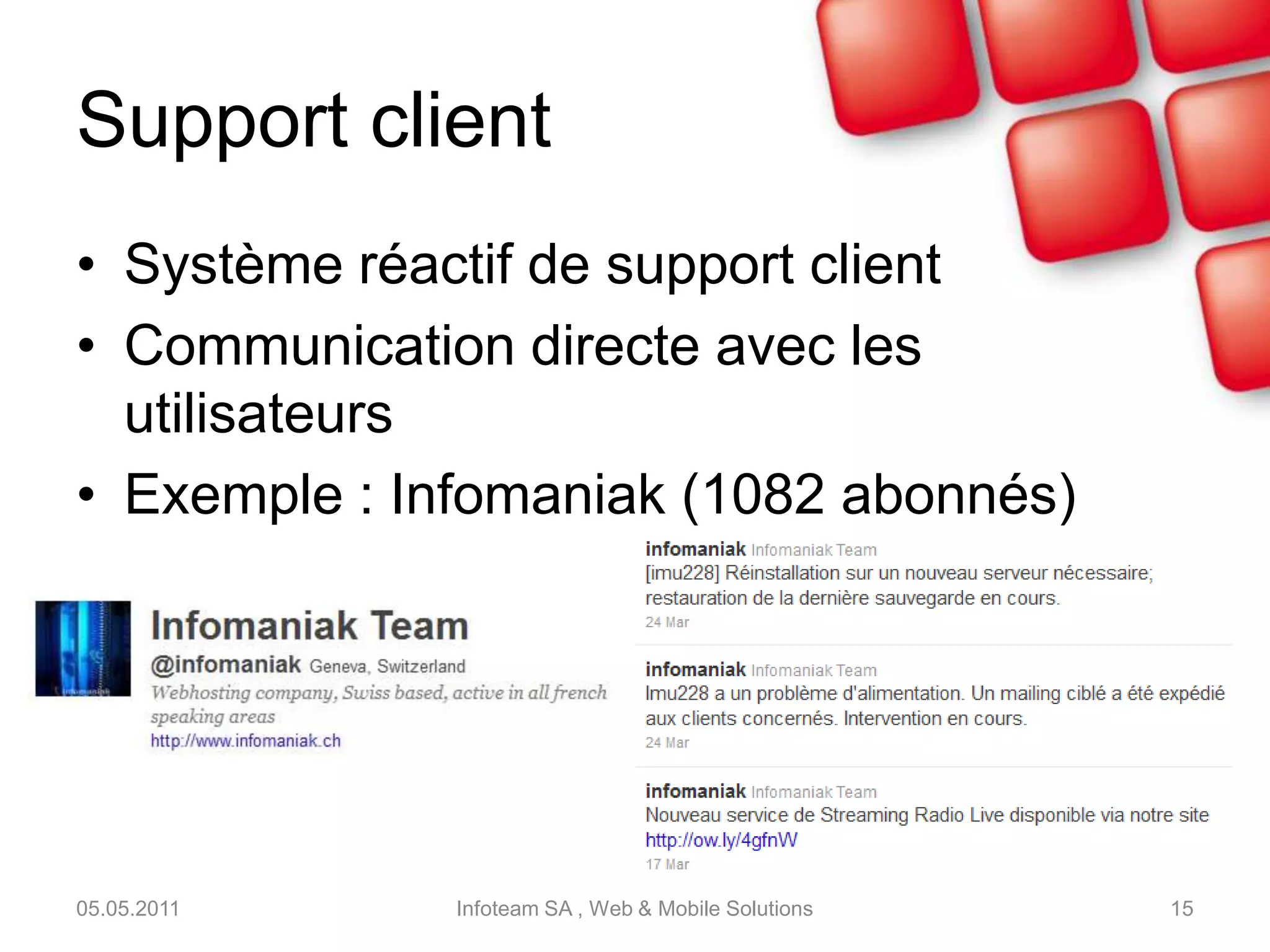 Ambassadeur du produit05.05.2011Infoteam SA , Web & Mobile Solutions14