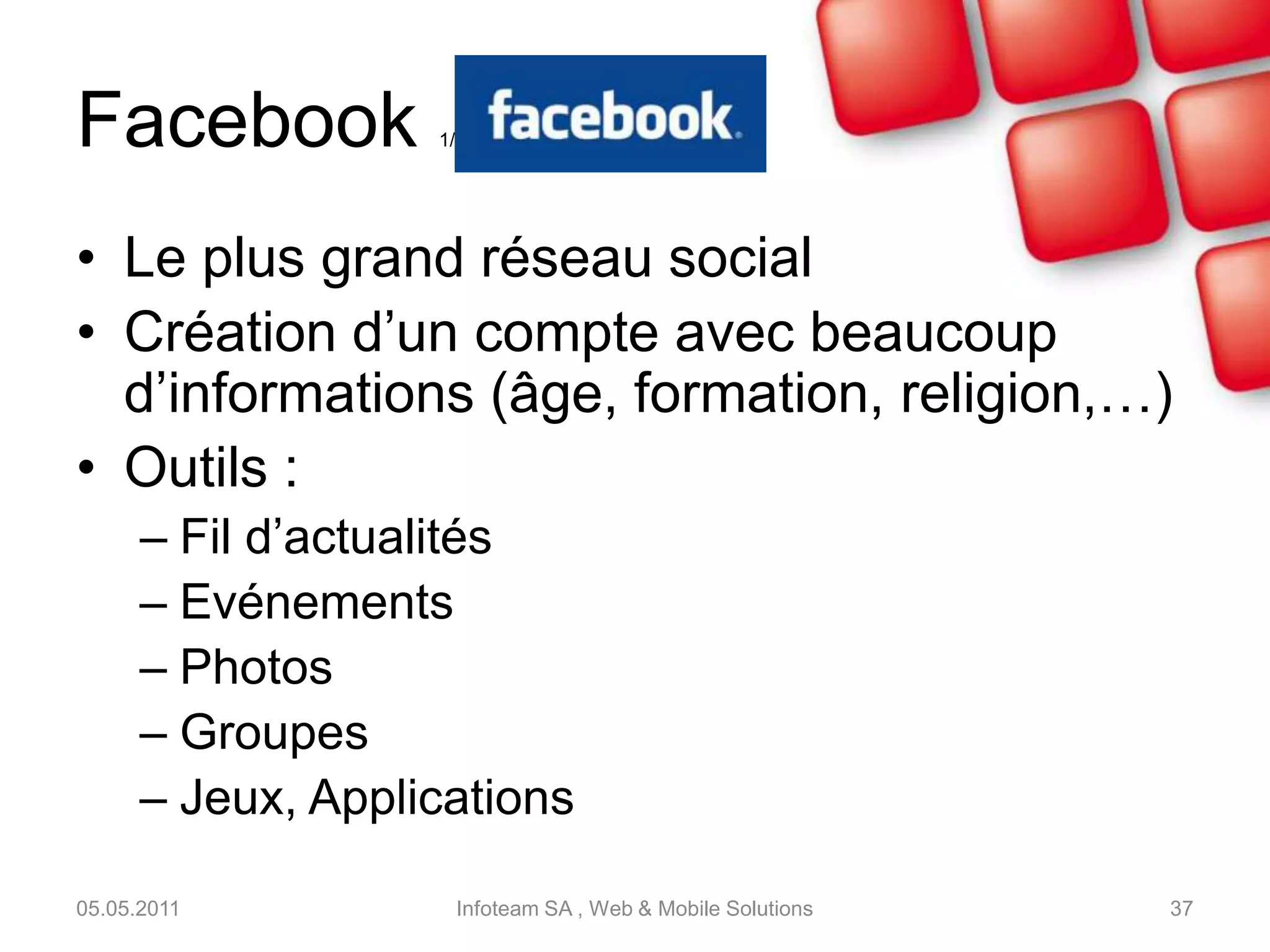 Twitter2/305.05.2011Infoteam SA , Web & Mobile Solutions35FilMentionsListesRetweets