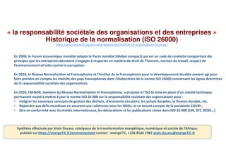 « la responsabilité sociétale des organisations et des entreprises »
Historique de la normalisation (ISO 26000)
https://as...