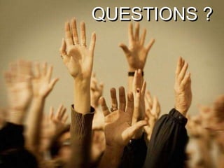 QUESTIONS ?
 