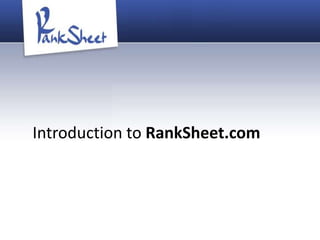 Introduction to RankSheet.com
 