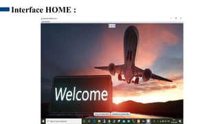 23
Interface HOME :
 