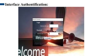 25
Interface Authentification:
 