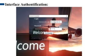 26
Interface Authentification:
 