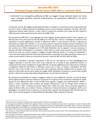 Annuario R&S 2014 
Principali Gruppi editoriali italiani 2009-2013 e I semestre 2014 
Confronto fra le monografie pubblica...