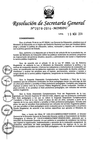 Rsg n° 2078 2014-minedu aprobar la norma técnica denominada normas para la evaluación excepcional de profesores nombrados sin título pedagógico, provenientes del régimen de la ley de profesorado, en el marco de lo dispuesto