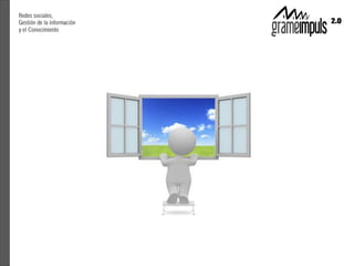 Redes sociales, gestión de la información y del conocimiento
