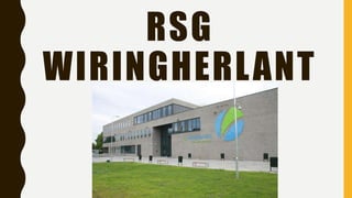 RSG
WIRINGHERLANT
 