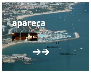 Estamos aqui.


                Oeiras, Portugal
                E: info@rsgbranddesign.com
 