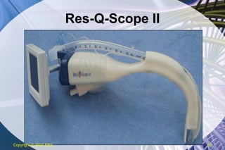 Res-Q-Scope II Copyright  © 2007 ENA 