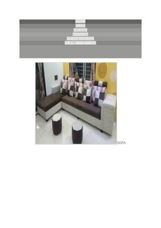 WORK
IDEAS
CLIENTS
CONTACT
CLIENT REVIEWS
CALL - 8600 8200 01
SOFA
 
