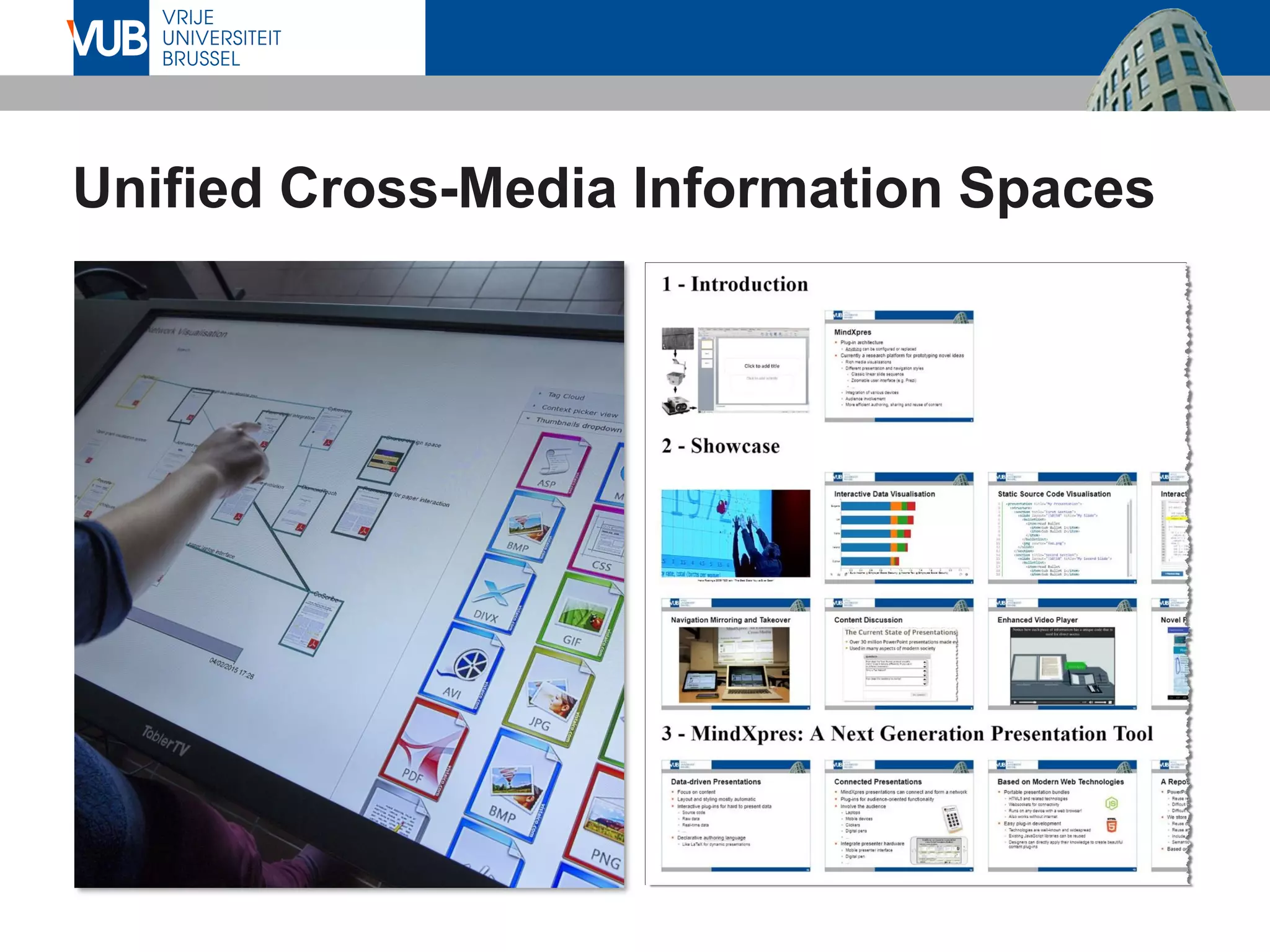 Unified Cross-Media Information Spaces
 