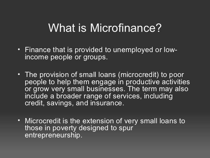 Loans With Poor Credit >> Presentation on Microfinance Loans With Poor Credit >> Presentation on Microfinance