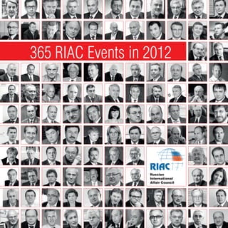 365 RIAC Events in 2012




                   RIAC
                   Russian
                   International
                   Affair Council
 