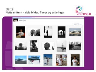 dette… Nettsamfunn – dele bilder, filmer og erfaringer 
