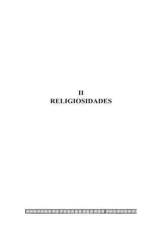 II
RELIGIOSIDADES
 