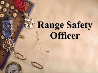 Range Safety Officer 