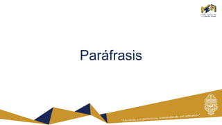 Paráfrasis
 