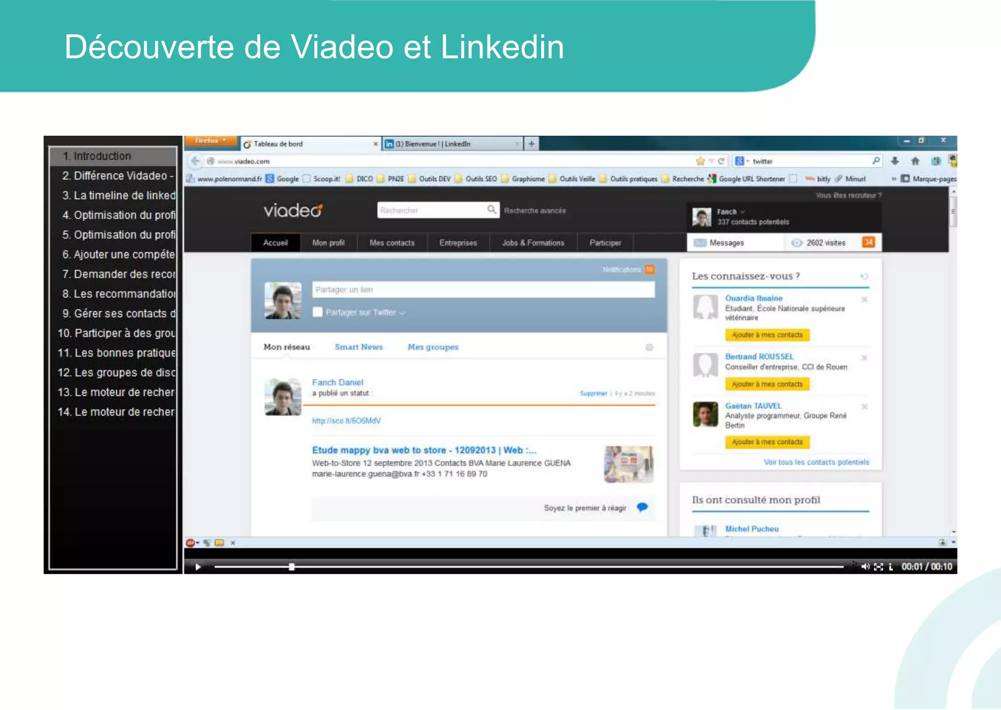 Découverte de Viadeo et Linkedin