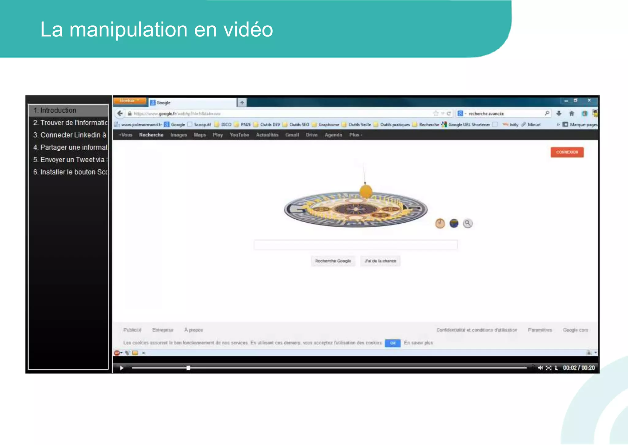 La manipulation en vidéo