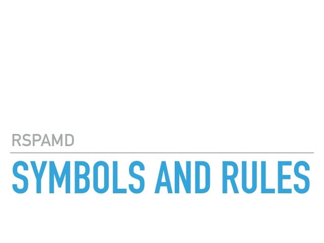 SYMBOLS AND RULES
RSPAMD
 