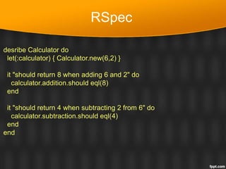 Ruby on Rails testing with Rspec | PPT