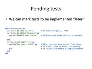 Pending testsWe can mark tests to be implemented “later”