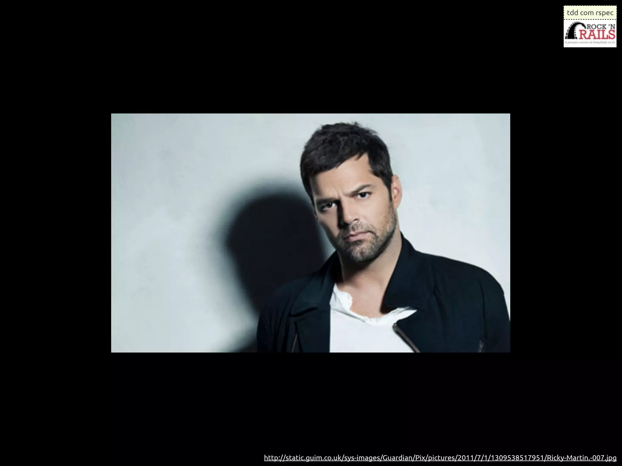 tdd com rspec




http://static.guim.co.uk/sys-images/Guardian/Pix/pictures/2011/7/1/1309538517951/Ricky-Martin.-007.jpg
 