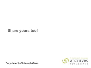 Department of Internal Affairs
Share yours too!
 