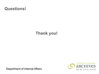 Department of Internal Affairs
Questions!
Thank you!
 