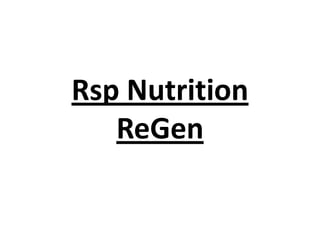 Rsp Nutrition
ReGen
 