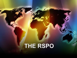 THE RSPO
 