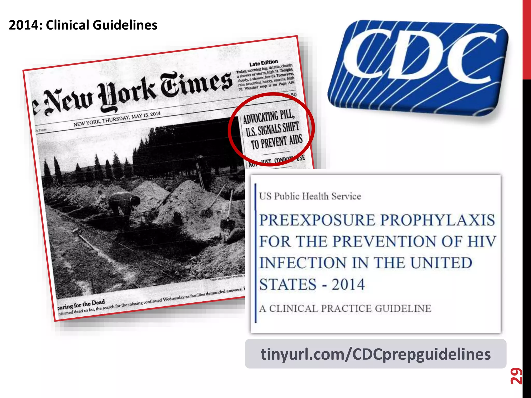 tinyurl.com/CDCprepguidelines 
29 
2014: Clinical Guidelines 
 