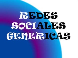 REDES SOCIALES GENERICAS