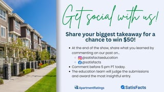 At the end of the show, share what you learned by
commenting on our post on...
@satisfactseducation
@satisfacts
Comment before 5 pm PT today.
The education team will judge the submissions
and award the most insightful entry.
Get social with us!
Share your biggest takeaway for a
chance to win $50!
 