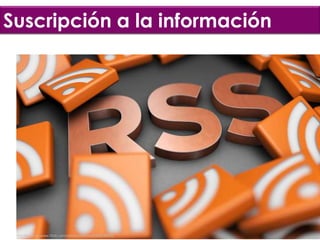 Suscripción a la información




 Por Kexino en www.flickr.com/photos/kexino/6302678493/
 