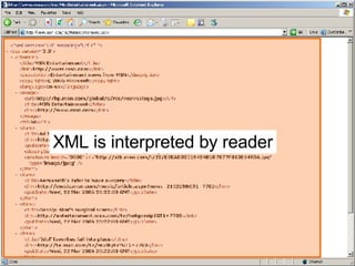 XML is interpreted by reader